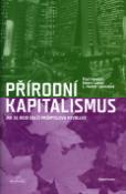 Kniha: Přírodní kapitalismus - Jak se rodí další průmyslová revoluce - Paul Hawken, Amory Lovins