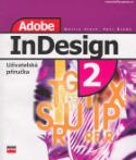 Kniha: Adobe InDesign 2 - Uživatelská příručka - Martin Vlach, Petr Švéda
