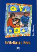 Kniha: Učitelkou v Peru - Olga Vilímková