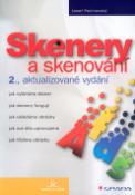 Kniha: Skenery a skenování - aktualizované vydání - Josef Pecinovský