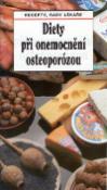 Kniha: RRL: Diety při onemocnění osteoporózou - Recepty, rady lékaře - Jan J. Štěpán