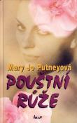 Kniha: Pouštní růže - Mary Jo Putneyová