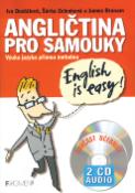 Kniha: Angličtina pro samouky + 2CD - Výuka jazyka přímou metodou - Iva Dostálová