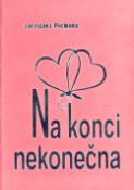 Kniha: Na konci nekonečna - Inka Delevová, Jaroslava Pechová