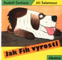 Kniha: Jak Fík vyrostl - Rudolf Čechura, Jiří Šalamoun