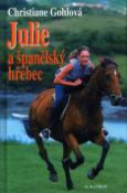Kniha: Julie a španělský hřebec - Christiane Gohlová