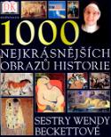 Kniha: 1000 nejkrásnějších obrazů historie - Wendy Beckettová