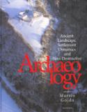 Kniha: Archaeology - Ancient Landscape, Settlement Dynamics and Non-Destructive - Martin Gojda