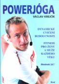 Kniha: Powerjóga - Dynamické cvičení budoucnosti - Václav Krejčík
