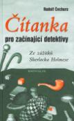 Kniha: Čítanka pro začínající detektivky - Rudolf Čechura