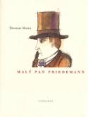 Kniha: Malý pan Friedemann - Thomas Mann