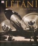 Kniha: Létání - 100 let aviatiky - R. G. Grant