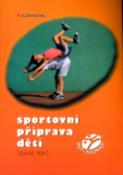 Kniha: Sportovní příprava dětí - Děti a sport - Tomáš Perič