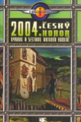 Kniha: 2004: Český horor - Antonín Kudláč