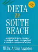 Kniha: Dieta ze South Beach - Nejúspěšnější dieta z Floridy vytvořená lékaři ... - Arthur Agatston, André