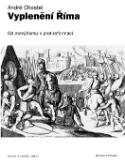 Kniha: Vyplenění Říma - Od manýrismu k protireformaci - André Chastel