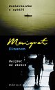 Kniha: Dostaveníčko u rybářů, ... - Maigret má strach - Georges Simenon