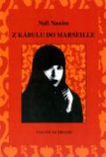 Kniha: Z Kábulu do Marseille - Nafi Nassim