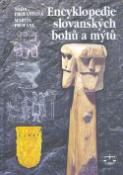 Kniha: Encyklopedie slovanských bohů a mýtů - Naďa Profantová, Martin Profant