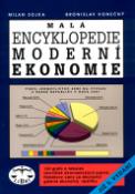 Kniha: Malá encyklopedie moderní ekonomie - Milan Sojka, Bronislav Konečný