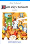 Kniha: Doba knížete Břetislava (11. století) - Dějiny trochu jinak - Eva Klímová, Eva Semotanová