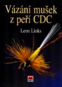 Kniha: Vázání mušek z peří CDC - Leon Links