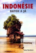 Kniha: Indonésie Batoh a já - Saša Ryvolová