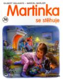 Kniha: Martinka (30) se stěhuje - Gilbert Delahaye