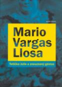 Kniha: Tetička Julie a zneuznaný génius - Álvaro Vargas Llosa, Mario Vargas Llosa
