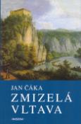 Kniha: Zmizelá Vltava - Jan Čáka