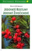 Kniha: Jedovaté rostliny, jedovatí živočichové - Horst Altmann