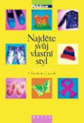 Kniha: Najděte svůj vlastní styl - Chantal Thomassová