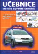 Kniha: Učebnice pro řidiče a opraváře automobilů - + 2 CD - Vladimír Motejl, Karel Horejš