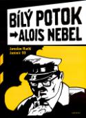 Kniha: Bílý Potok - Alois Nebel - Jaroslav Rudiš, Jaromír 99