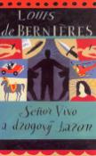 Kniha: Seňor Vivo a drogový baron - Louis de Berniéres