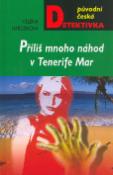 Kniha: Příliš mnoho náhod v Tenerife Mar - Helena Hardenová