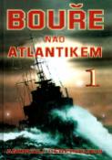 Kniha: Bouře nad Atlantikem 1 - Andrzej Perepeczko, André