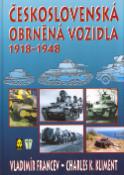 Kniha: Československá obrněná vozidla - 1918-1948 - Charles K. Kliment, Vladimír Francev