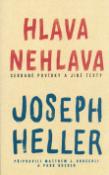 Kniha: Hlava nehlava - Sebrané povídky a jiné texty - Joseph Heller