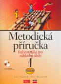 Kniha: Informatika pro základní školy 1 Metodická příručka + CD-ROM - Jiří Vaníček, Petr Řezníček
