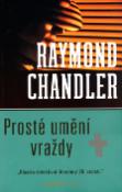 Kniha: Prosté umění vraždy - Klasika detektivní literatury 20. století - Raymond Chandler