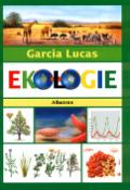 Kniha: Ekologie - Miguel Angel Garcia Lucas