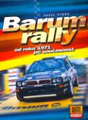 Kniha: Barum Rally - od roku 1971 po současnost - Pavel Vydra, Jan Splídek