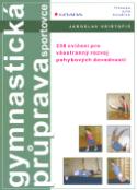 Kniha: Gymnastická průprava sportovce - 238 cvičení pro všestranný rozvoj pohybových dovedností - Jaroslav Krištofič