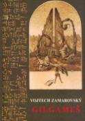 Kniha: Gilgameš - Ľuboslav Paľo, Vojtěch Zamarovský