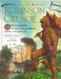 Kniha: Robinson Crusoe - Klasiký príbeh obohatený fascinujúcimi faktmi a fotografiami - Daniel Defoe