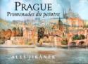 Kniha: Prague Promenades du peintre - Aleš Jiránek