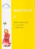Kniha: Maličká su - 2 Učebnice hudební výchovy pro děti mateřské a základní školy - Jaroslav Stojan