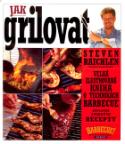 Kniha: Jak grilovat - Velká ilustrovaná kniha o technikáchbarbecue doplněná snadnými recepty - Steven Raichlen