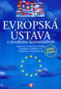 Kniha: Evropská ústava s úvodním komentářem - Smlouva o Ústavě pro Evropu Protokoly a přílohy I a II ... - Jiří Nolč